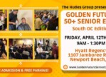 4/12: Golden Future 50+ Expo-Active Aging, Health & Lifestyle Expo – Apr. 12 (Newport Beach)